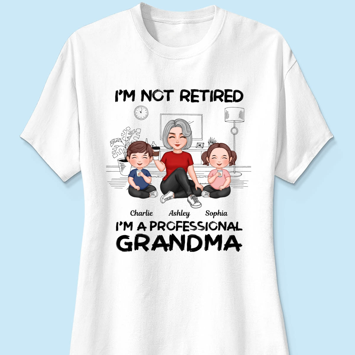 I'm Not Retired I'm A Professional Grandma Personalized Shirt, 2025 Mother's Day, Retirement Gift For Grandma